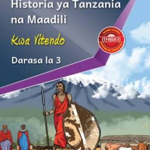 HISTORIA YA TANZANIA NA MAADILI